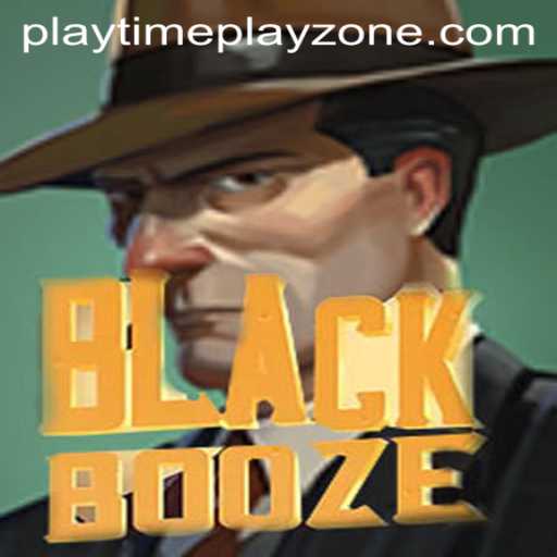 BlackBooze: A New Era in Playtime Playzone