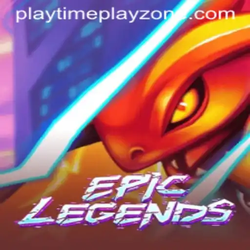 EpicLegends: A Journey into the Playtime Playzone