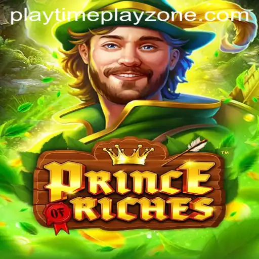 PrinceOfRiches: The Ultimate Playtime Adventure