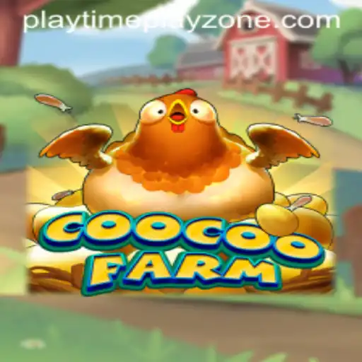 CooCooFarm: An Immersive Adventure in the Playtime Playzone