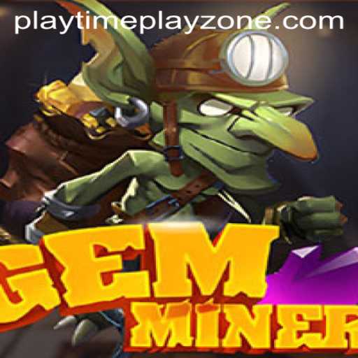 Embark on an Enchanting Adventure with GemMiner: Your Ultimate Playtime Playzone