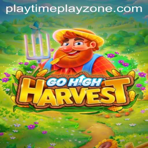 Unveiling GoHighHarvest: The Ultimate Playtime Playzone Experience