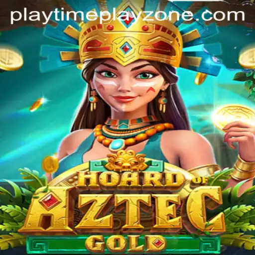 Explore the Thrills of HoardofAztecgold in the Ultimate Playtime Playzone