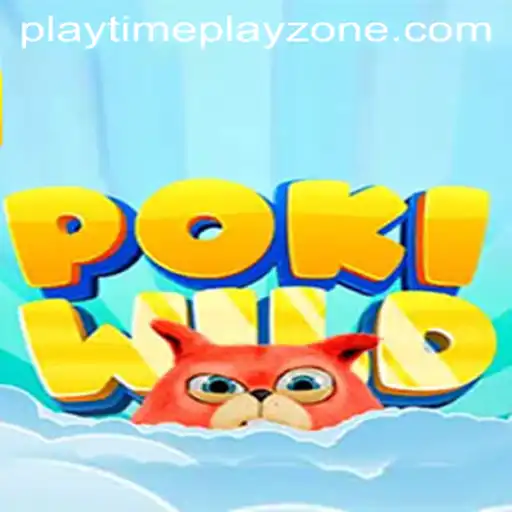 PokiWild: Embark on an Exciting Journey in the Thrilling Playtime Playzone