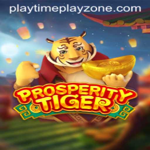 Discover ProsperityTiger: The Ultimate Playtime Playzone Experience